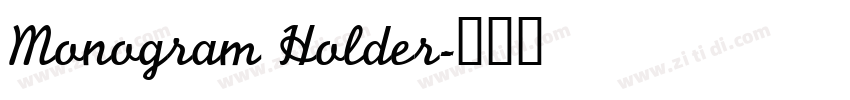 Monogram Holder字体转换